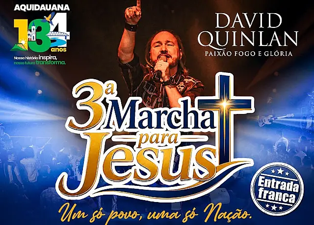 David Quinlan será atração da 3ª Marcha para Jesus em Aquidauana