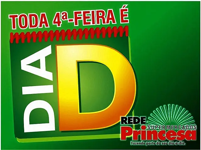 Hoje é Dia D: confira as melhores ofertas da Rede Princesa