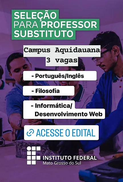 IFMS de Aquidauana abre 3 vagas para professor substituto