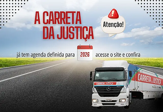 Carreta da Justiça tem calendário definido para o ano de 2026