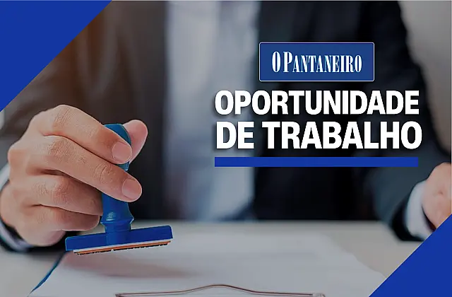 Veja vagas de empregos para Aquidauana e Região nesta quarta-feira