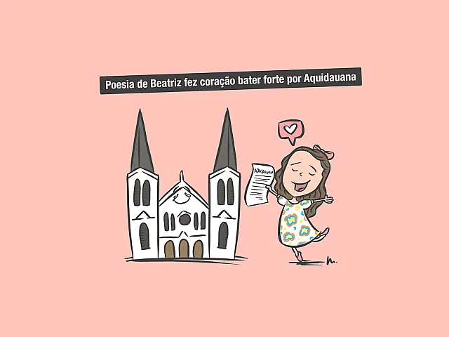Poesia de Beatriz fez coração bater forte por Aquidauana