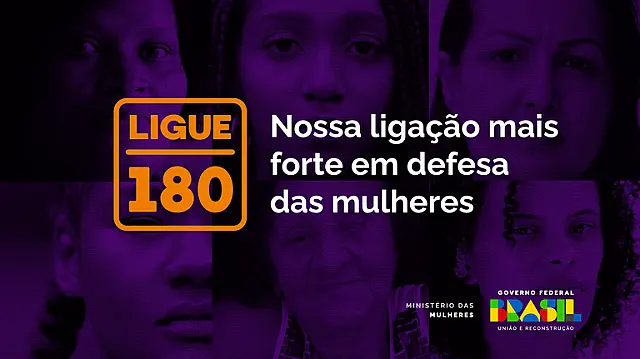 Governo Federal reafirma Ligue 180 como canal de denúncia e orientações
