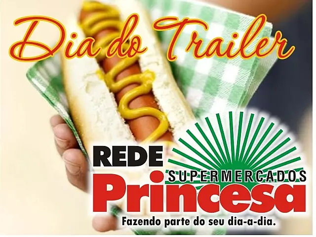 Hoje (05/08) é a Sexta do Trailer e Lanche na Rede Princesa