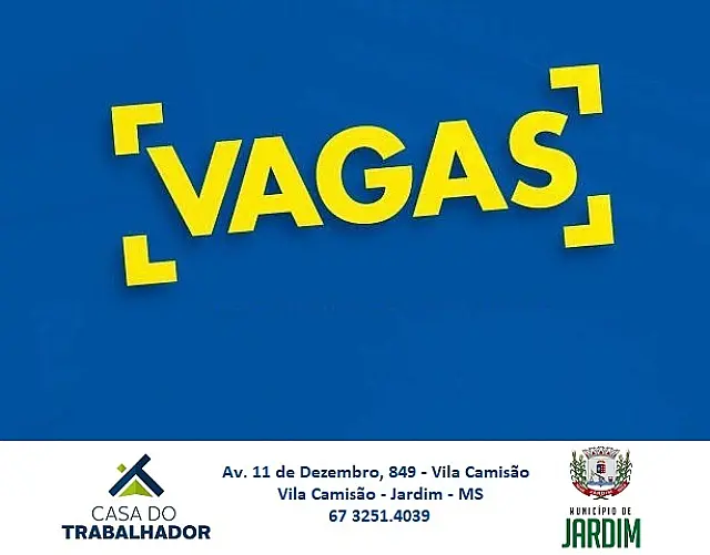Confira as oportunidades da Casa do Trabalhador de Jardim