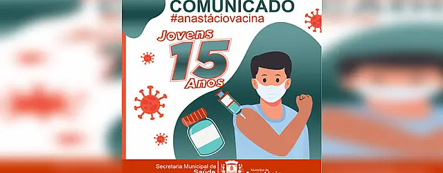 Anastácio abre vacinação para adolescentes com 15 anos