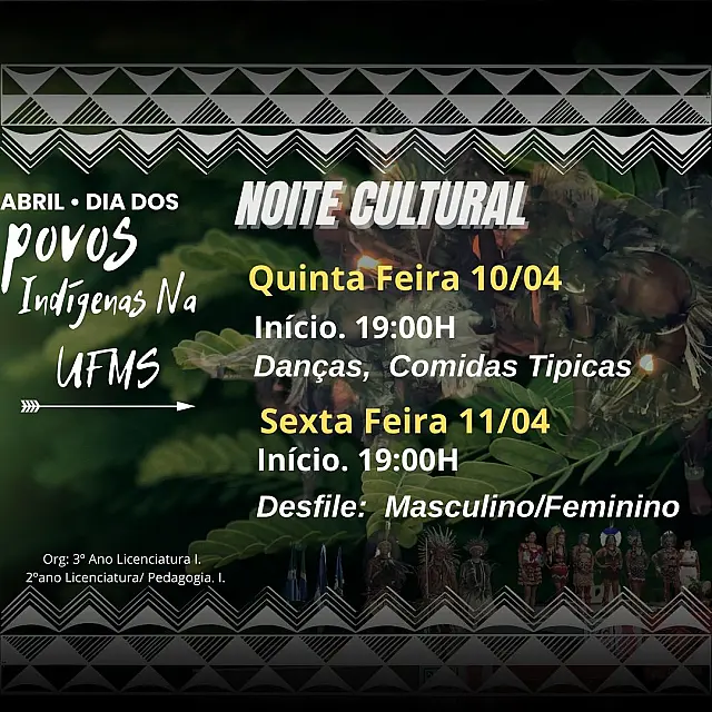 UFMS em Aquidauana promove noite cultural em celebração ao Dia dos Povos Indígenas