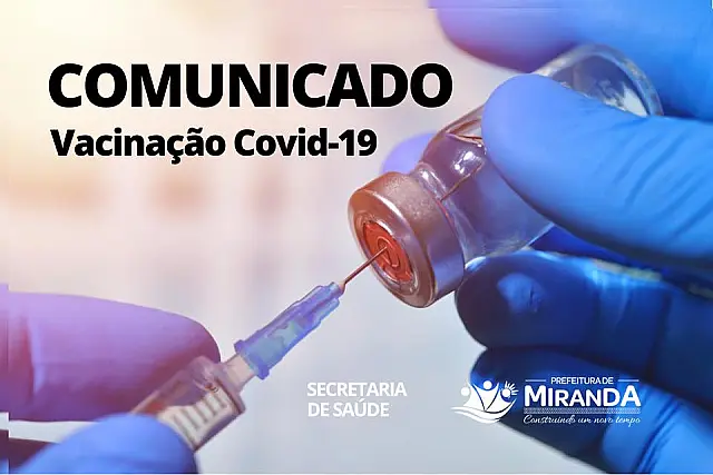 Sem doses, prefeitura de Miranda pede que população aguarde a chegada de novas de vacinas