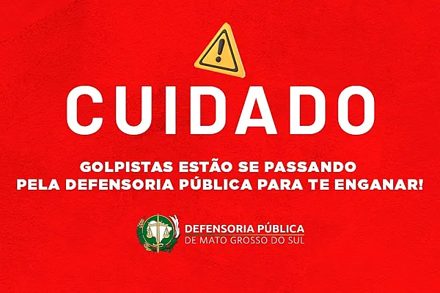 Defensoria Pública de MS emite alerta sobre novo golpe envolvendo a instituição