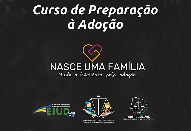 Abertas inscrições para o Curso de Preparação à Adoção