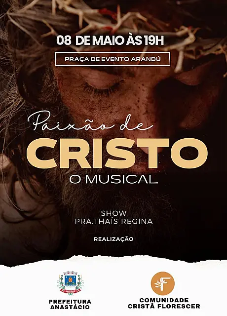 Anastácio será o palco do musical A Paixão de Cristo
