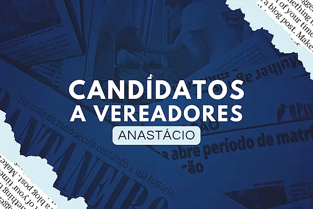 Eleições 2024 em Anastácio: veja os candidatos a vereador