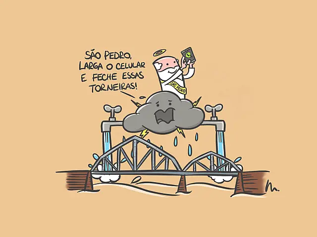 São Pedro, feche as torneiras