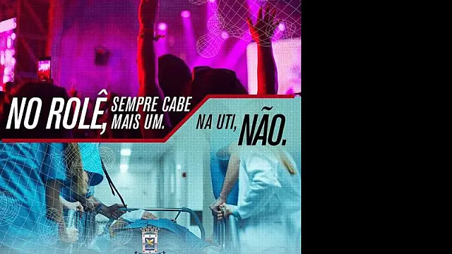 Prefeitura lança campanha de conscientização: 'No rolê, sempre cabe mais um, na UTI não'