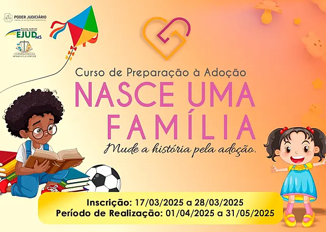 Últimos dias de inscrição para o Curso de Preparação à Adoção Nasce uma Família
